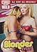 Girls Gone Wild: Horniest Blondes Ever