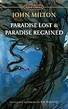 Paradise Lost and Paradise Regained (Signet Classics) by John Milton, Christopher Ricks