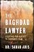 The Baghdad Lawyer by Sabah Aris