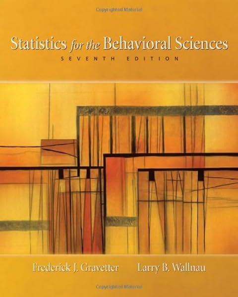 Amazon Com Statistics For The Behavioral Sciences 9780495095200 Gravetter Frederick J Wallnau Larry B Books