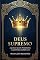 Livro Deus Supremo : Aquele que é poderoso, majestoso, soberano