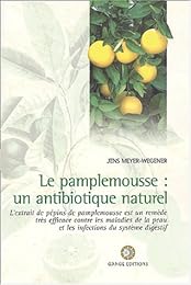 Le  pamplemousse, un antibiotique naturel