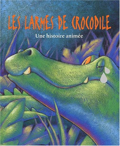 Les  larmes de crocodile