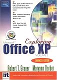 Exploring Office XP Enhanced Edition, Grauer, Robert T. and Barber, Maryann, 013142954X