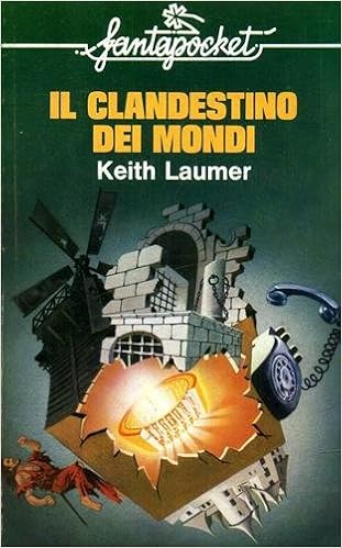 Keith Laumer - Il clandestino dei mondi (1977)
