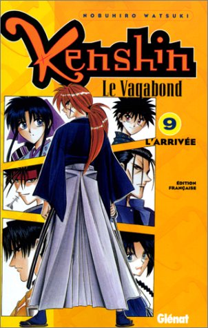 Kenshin le vagabond, tome 9 : L'Arrivée (Shônen) by Nobuhiro Watsuki