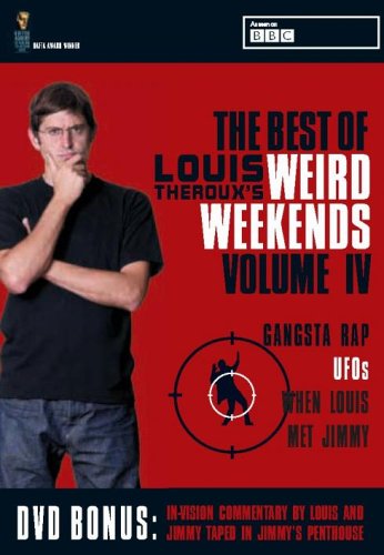 Louis Theroux's Weird Weekends - the Best of... Volume IV at Amazon