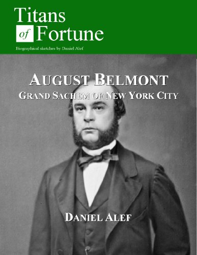 August Belmont: Grand Sachem of New York City