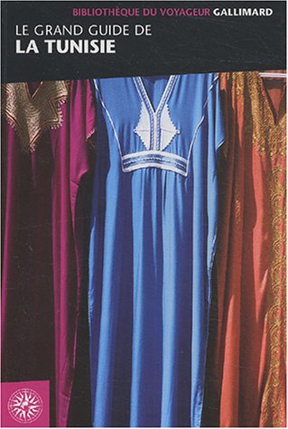 Le  grand guide de la Tunisie