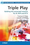 519SN3KieJL. SL160  Triple Play: Building the converged network for IP, VoIP and IPTV