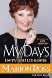 My Days: Happy and Otherwise by Marion Ross