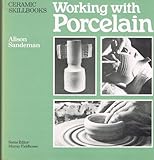 Working with porcelain (Ceramic skillbooks) by 
