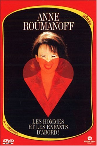 Roumanoff, Anne - Les Hommes Et Les Enfants D'abord !