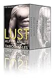 Lust: Alpha Males and Taboo Tales (The Naughty List Bundles Book 6)