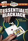 Essential Blackjack: A Guide for Players and Dealers