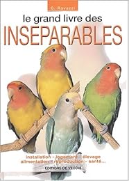 Le  grand livre des inséparables