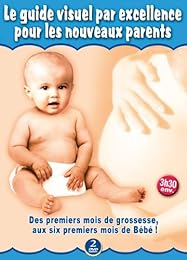 Le Guide Visuel Pour Les Nouveaux Parents  (Coffret 2 Dvd)