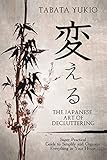 Declutter : The Japanese Art of Decluttering: Super Practical Guide to Simplify and Organize Everyth by Tabata Yukio, Dr. Joyce Fung