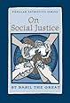 On Social Justice: St. Basil the Great (Popular Patristics)