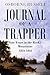 Journal of a Trapper Or Nine Years Residence among the Rocky Mountains Between the years of 1834 and 1843 (1921)