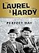 Laurel and Hardy: Perfect Day