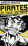 Pirates de tous les pays : L'âge d'or de la piraterie atlantique (1716-1726) by 