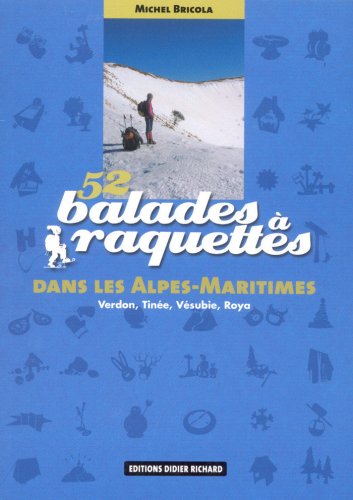 52 balades à raquettes dans les Alpes-Maritimes
