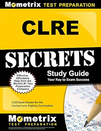 Amazon Com Clre Secrets Study Guide Clre Exam Review For The Contact Lens Registry Examination Ebook Mometrix Kindle Store