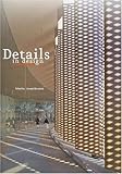 Details in design: Creative Detailing by Some of the World's Leading (Details in Architecture (Image by