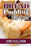 Bread Pudding Recipes by