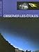 Observer les étoiles by 