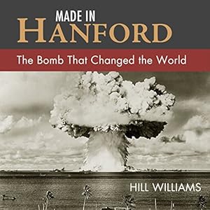 Made in Hanford (Unabridged) - Hill Williams
