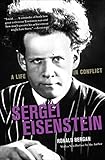 Sergei Eisenstein: A Life in Conflict by Ronald Bergan