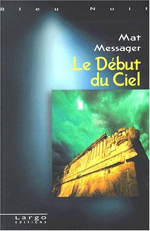 Le  début du ciel