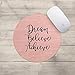 Dream Believe Achieve Mouse Pad | Neoprene Positive Motivational Inspirational Quote Mousepad, Office Space Decor, Home Office, Computer Accessories
