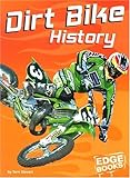 Dirt Bike History (Dirt Bikes)