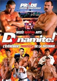 Pride Dynamite ! Mixed Martial Arts Explosion