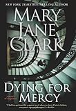 Dying for Mercy (Key News Thrillers)