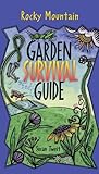 Rocky Mountain Garden Survival Guide by