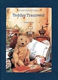 Teddys Traumwelt : So Leben Alte Steiff-Teddybaren, Pistorius, Rolf and Pistorius, Christel, 3817010117