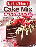 Taste of Home Cake Mix Creations Brand New Edition: 234 Cakes, Cookies & other Desserts from a Mix! by 