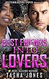 Best Friends Into Lovers (BWWM Romance)