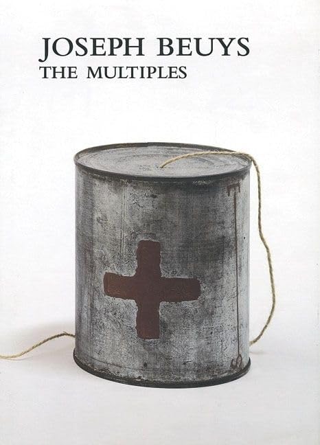 Joseph Beuys: The Multiples: Die Multiples 1965-1986