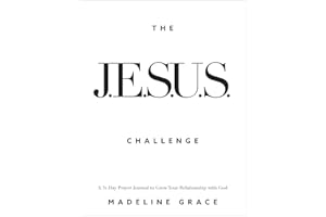 The JESUS Challenge: A 31-Day Prayer Journal to Grow Your Relationship with God