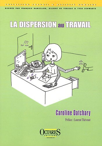 La  dispersion au travail