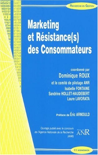 Marketing et résistance(s) des consommateurs