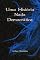 Livro Uma História Nada Democrática (Série Antidemocrática)