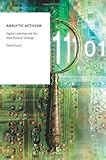 Analytic Activism: Digital Listening and the New Political Strategy (Oxford Studies in Digital Politics)