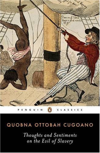 Thoughts and Sentiments on the Evil of Slavery (Penguin Classics)