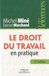Le  droit du travail en pratique